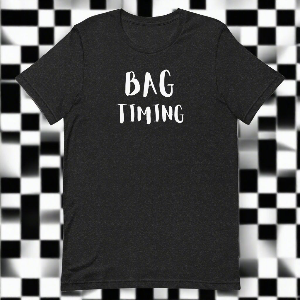 Bag Timing