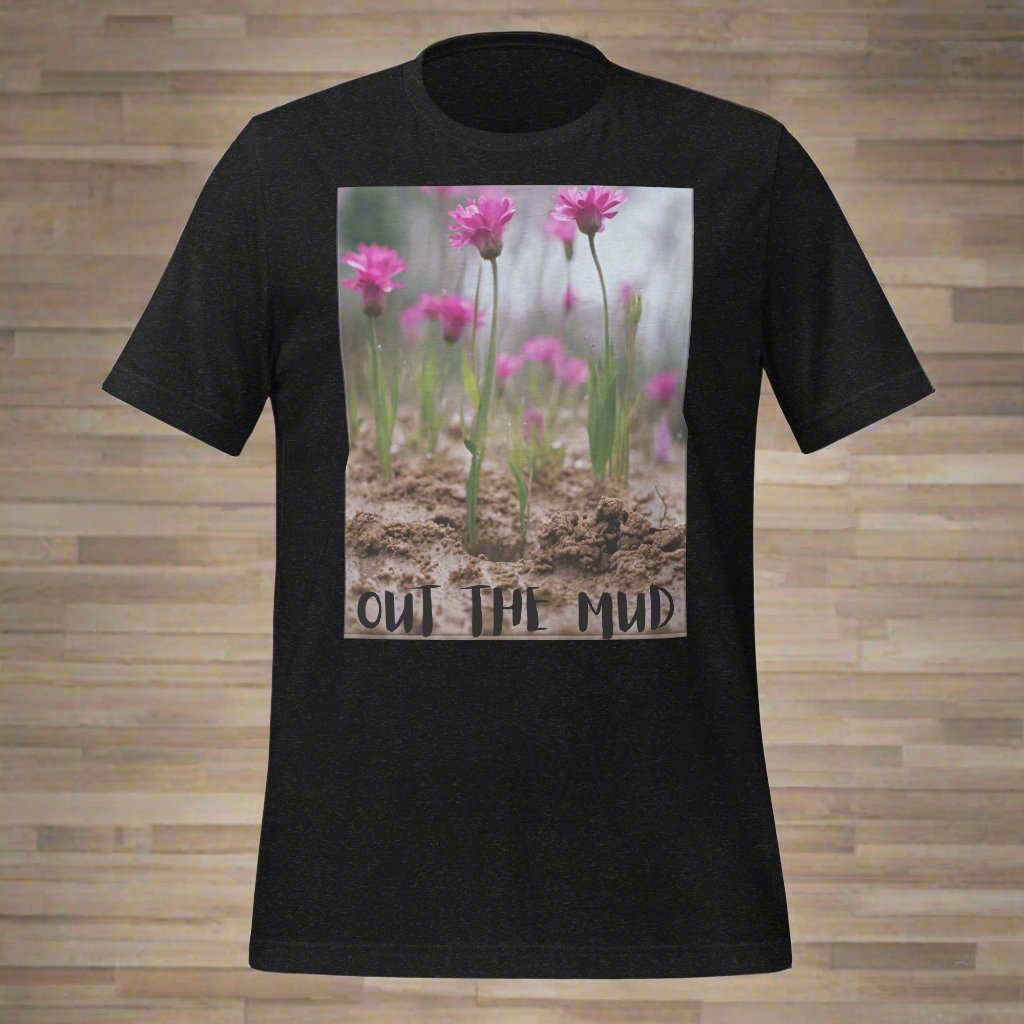 Out the mud t-shirt