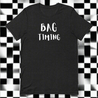 Bag Timing
