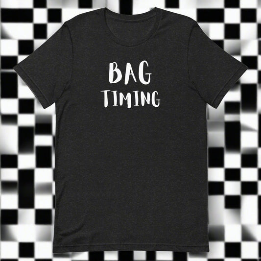Bag Timing