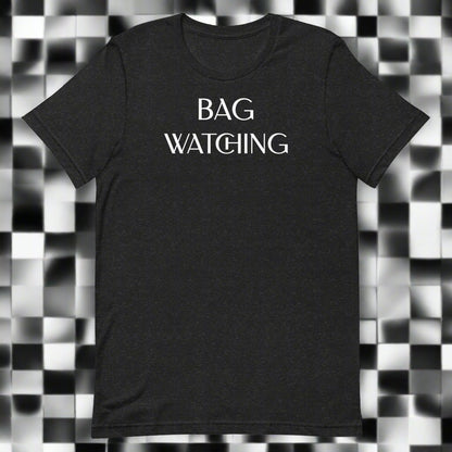 Bag Watching t-shirt